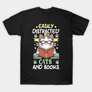 Easily Distracted by Cats and Books T-Shirt